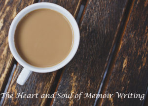 The heart and soul of memoir writing